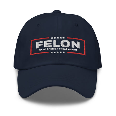 FELON Dad hat